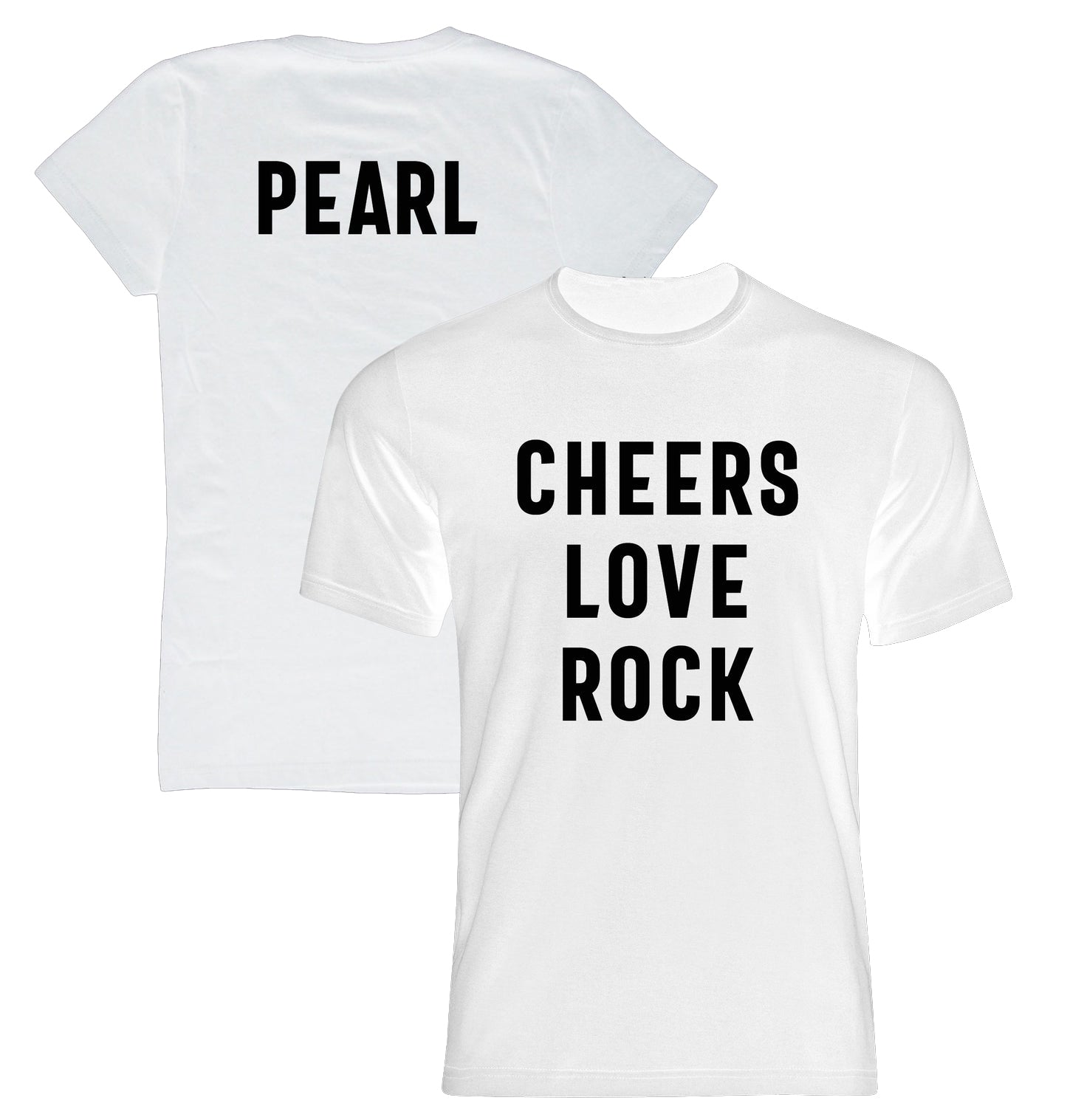 Pearl - Cheers Love Rock Tee White