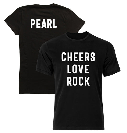 Pearl - Cheers Love Rock Tee Black